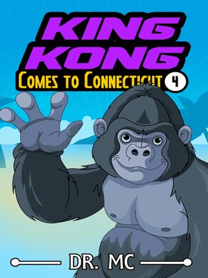 cover image of King Kong Comes to Connecticut